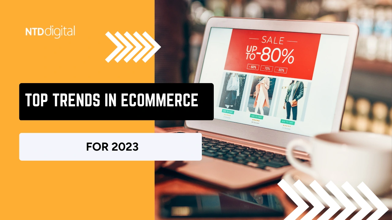 Top trends in E-commerce for 2023
